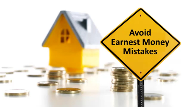 Avoid Earnest Money Mistakes