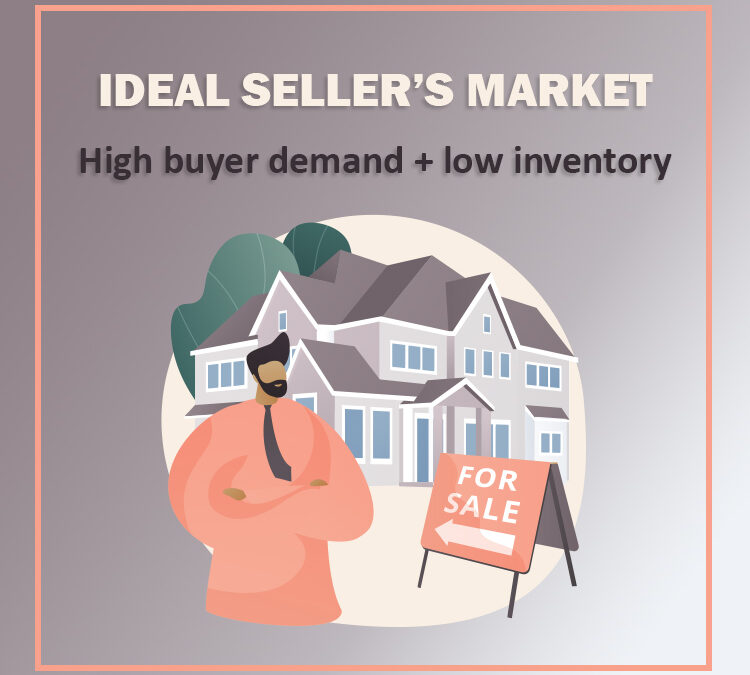 Ideal Seller’s Market